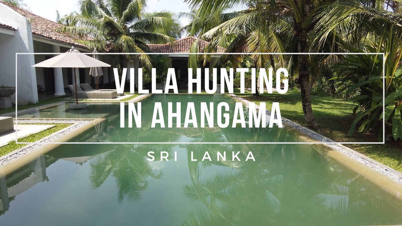 Villa Hunting 2021 in Ahangama, Sri Lanka - So many beautiful places right now!