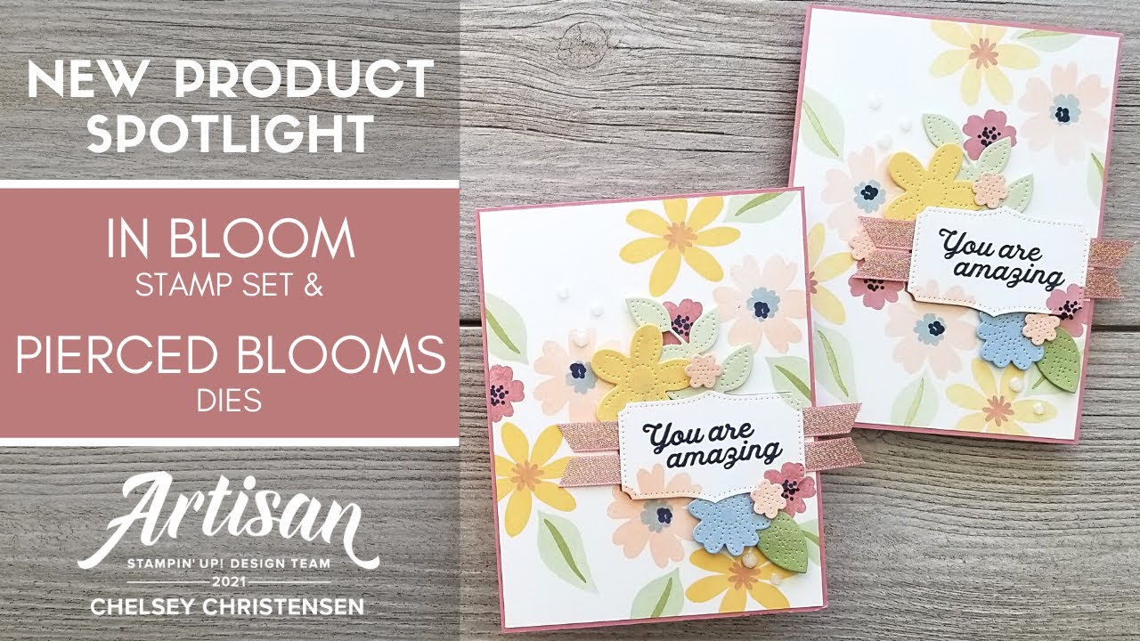 New Product Spotlight In Bloom Stamp Set & Pierced Blooms Dies - Stampin' Up - PLUS Die Cutting Tip