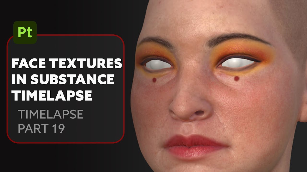 Finalising a realistic Face texture in Substance Painter