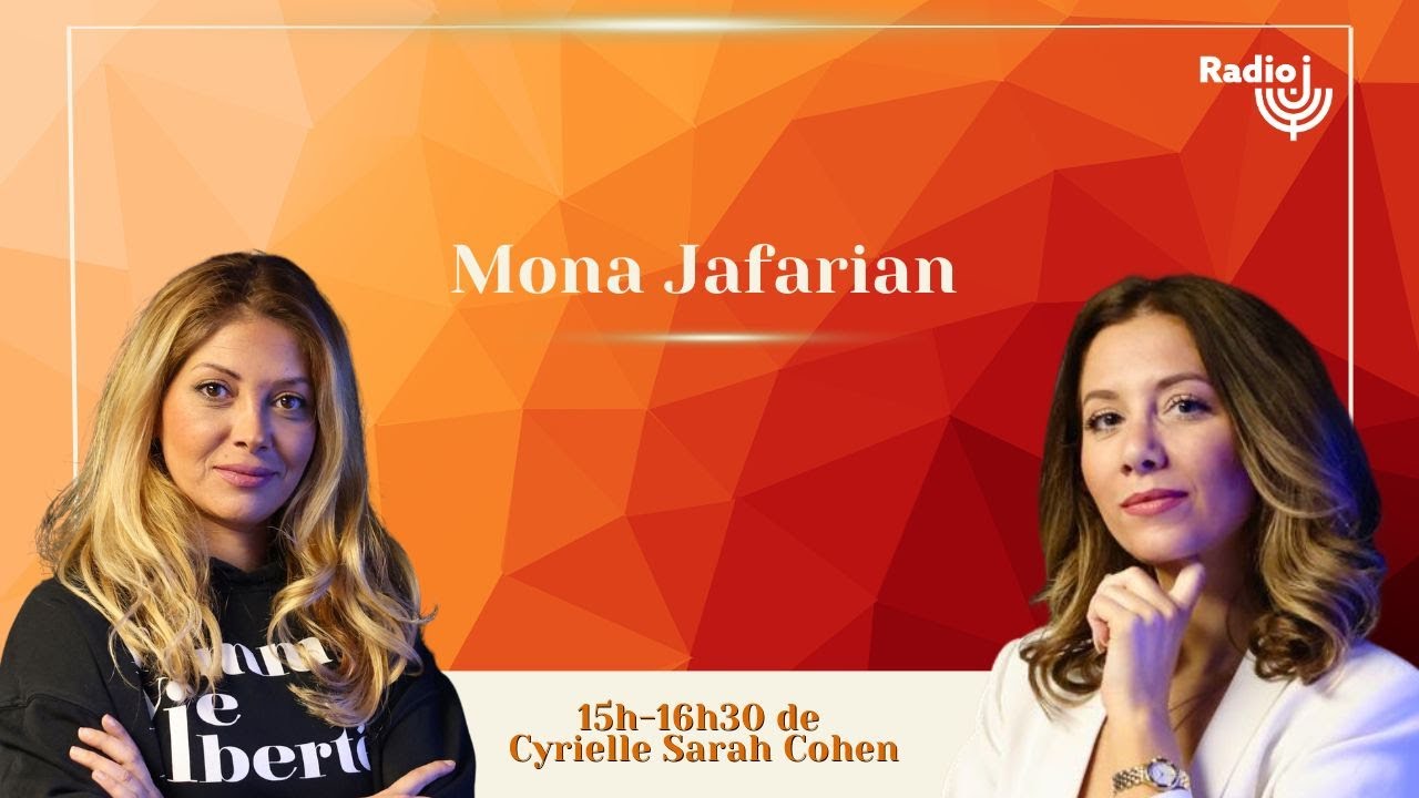 Mona Jafarian est l'invitée de Cyrielle Sarah Cohen sur Radio J
