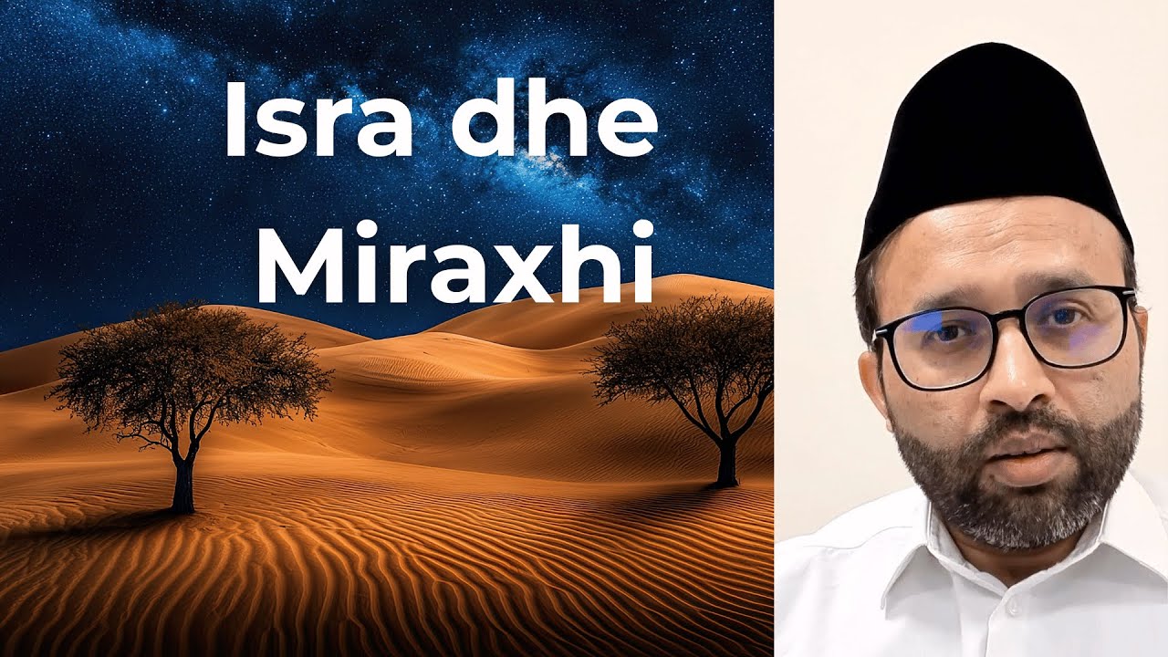 Israja dhe Miraxhi | Udhëtimi i Profetit Muhamed a.s. në Jerusalem e në 7 qiej | Mësime
