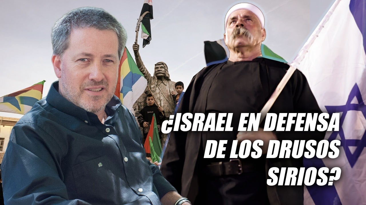 ¿Israel en defensa de los drusos sirios?