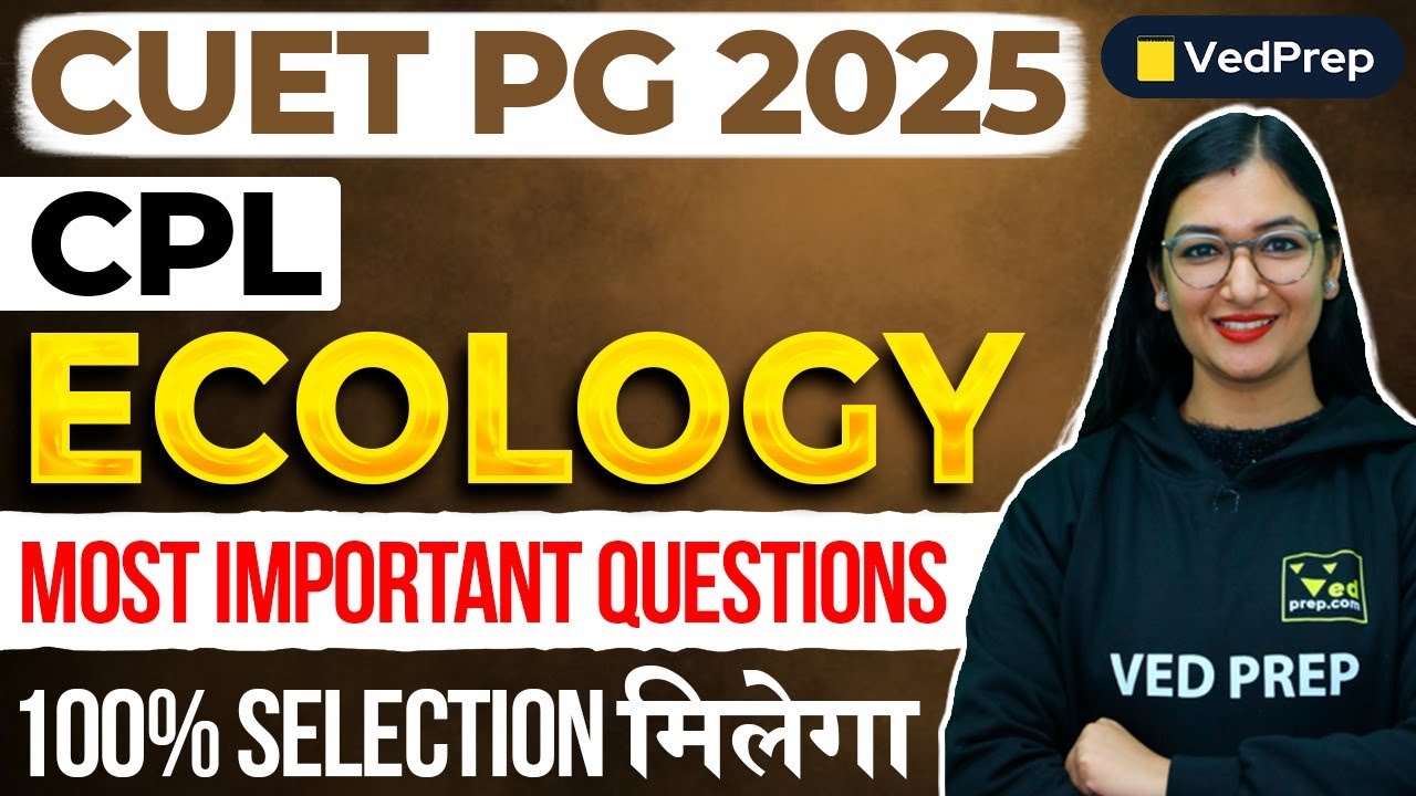CUET PG 2025 Ecology | Most Important Questions | CUET PG Life Science Preparation