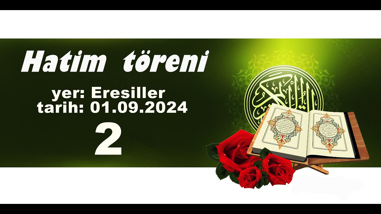 Hatım Töreni  2. 01.09.2024