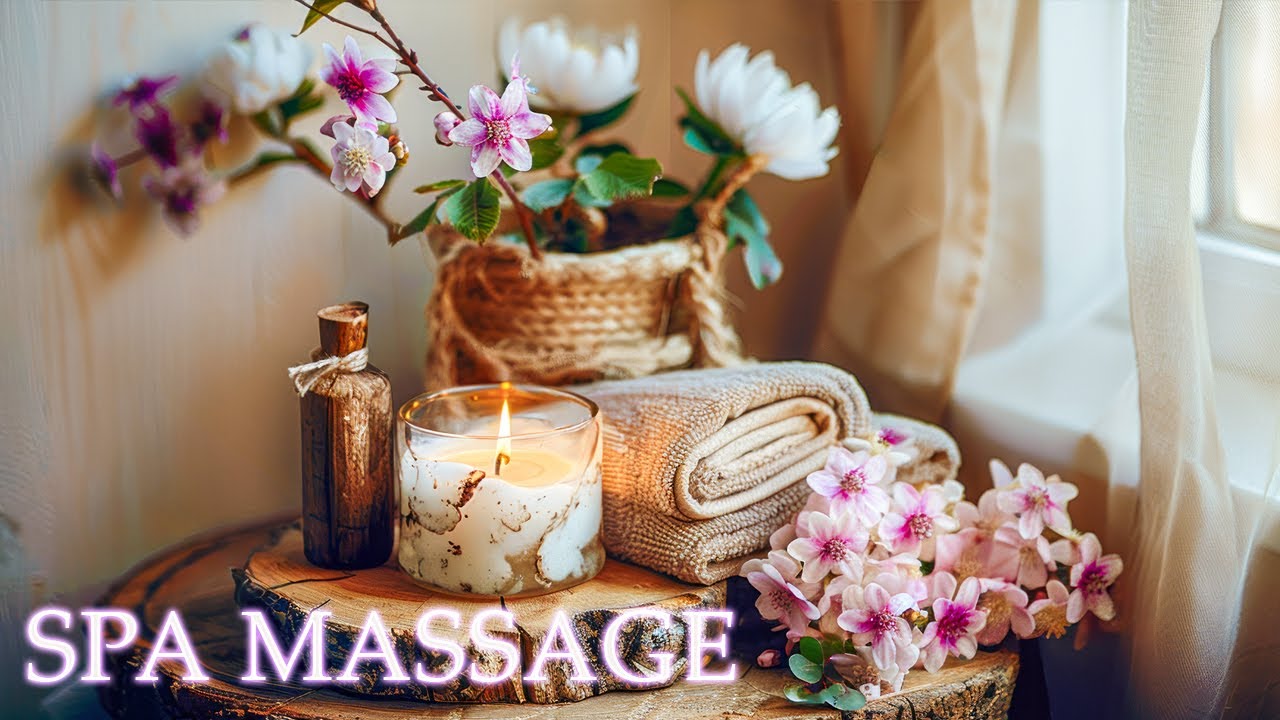 Relaxing Music to Rest the Mind🌿Spa Massage Music Relaxation | Music for Meditation, Relaxing Music