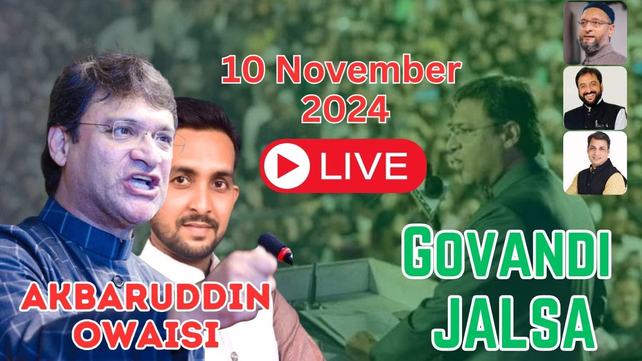 Akbaruddin Owaisi live in govandi