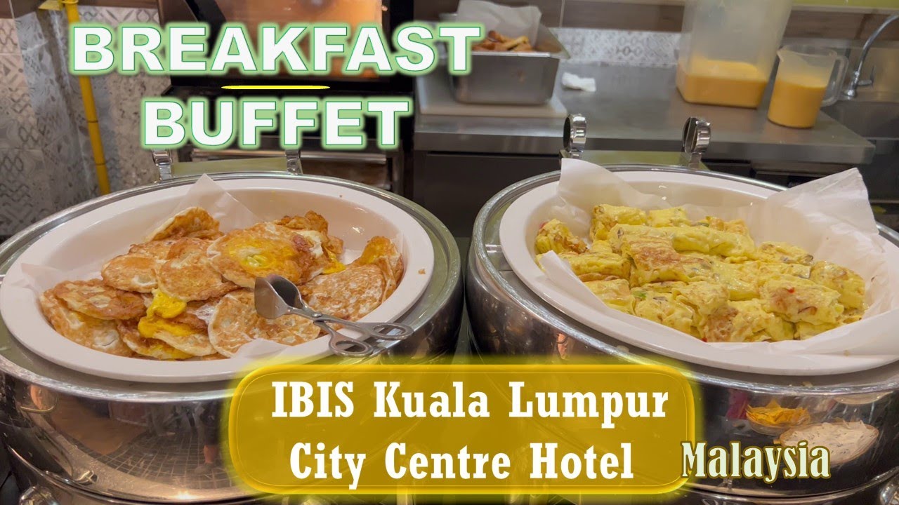 Breakfast Buffet | IBIS Kuala Lumpur City Centre Hotel, Malaysia