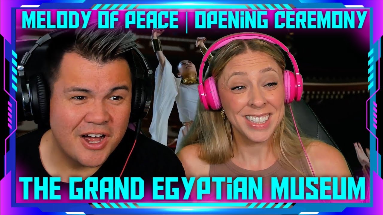 Reaction to Grand Egyptian Museum Opening | Melody of Peace | THE WOLF HUNTERZ Jon and Dolly