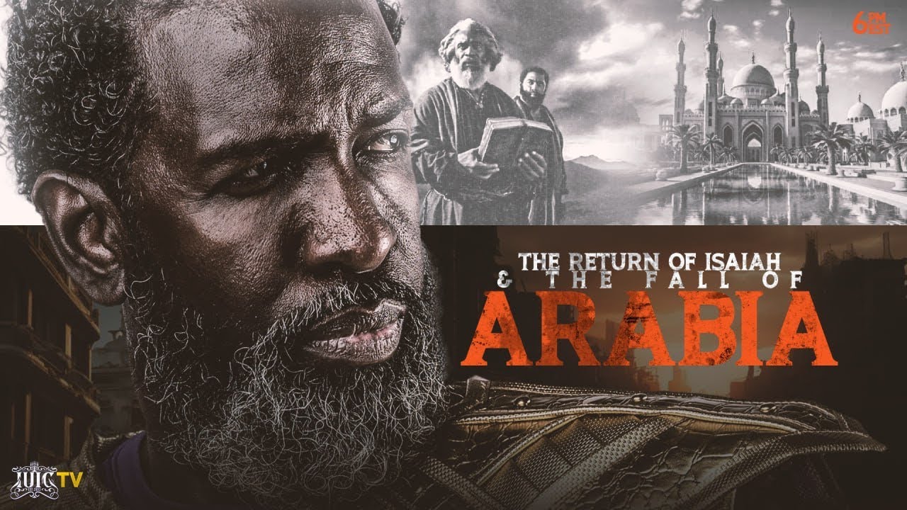 The Return of Isaiah & The Fall of Arabia