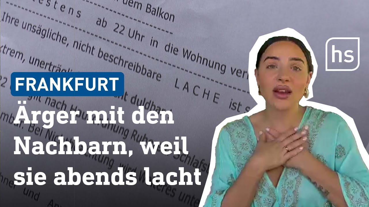 Kurioser Nachbarschaftsstreit &ndash; Leyla soll abends nicht mehr lachen | hessenschau