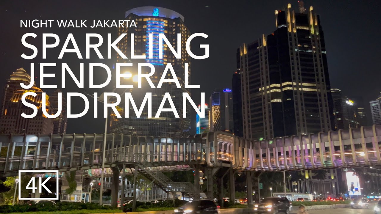 Sudirman Night Walk | City Streets Jakarta