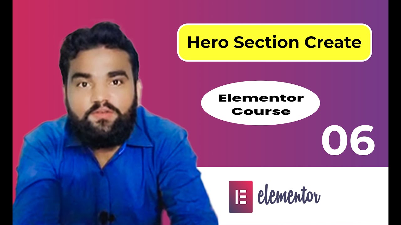 Create Hero Section in Elementor | Complete Course Lecture-06 in Urdu/Hindi | Rizwan Nazir Tech