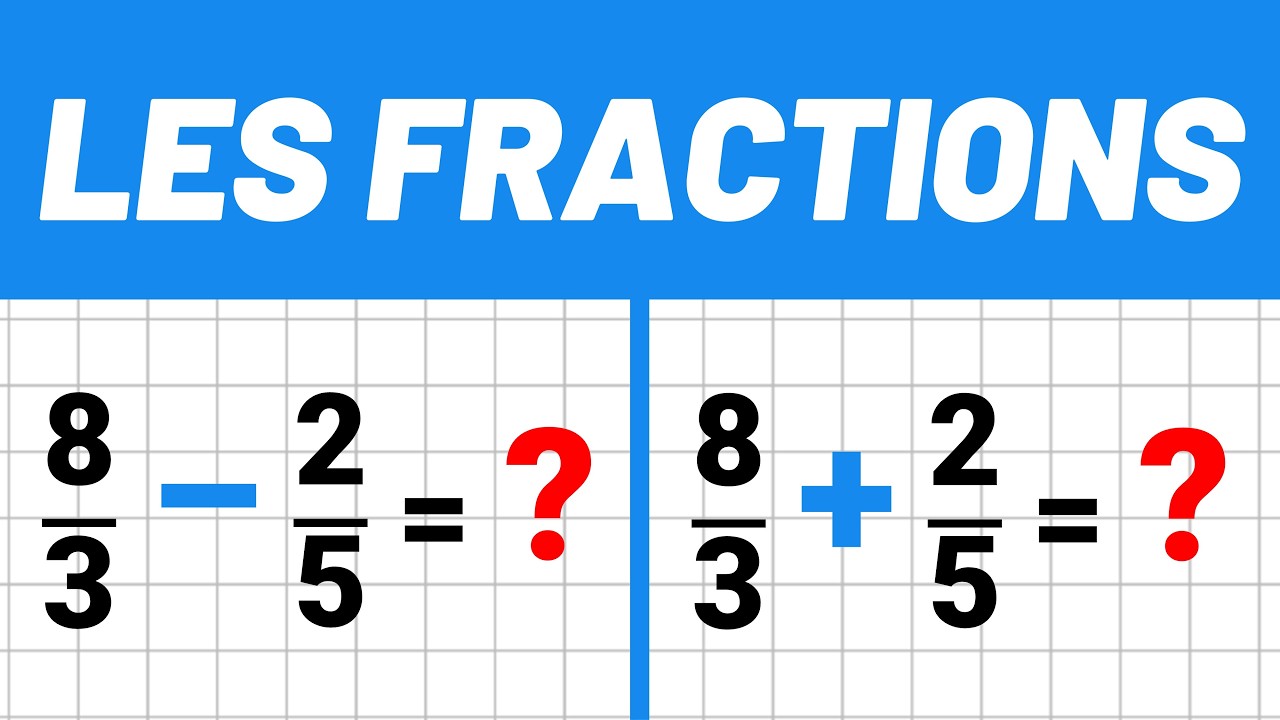 Les FRACTIONS ✅ Comment Additionner et Soustraire facilement ? 💪 Collège | CRPE