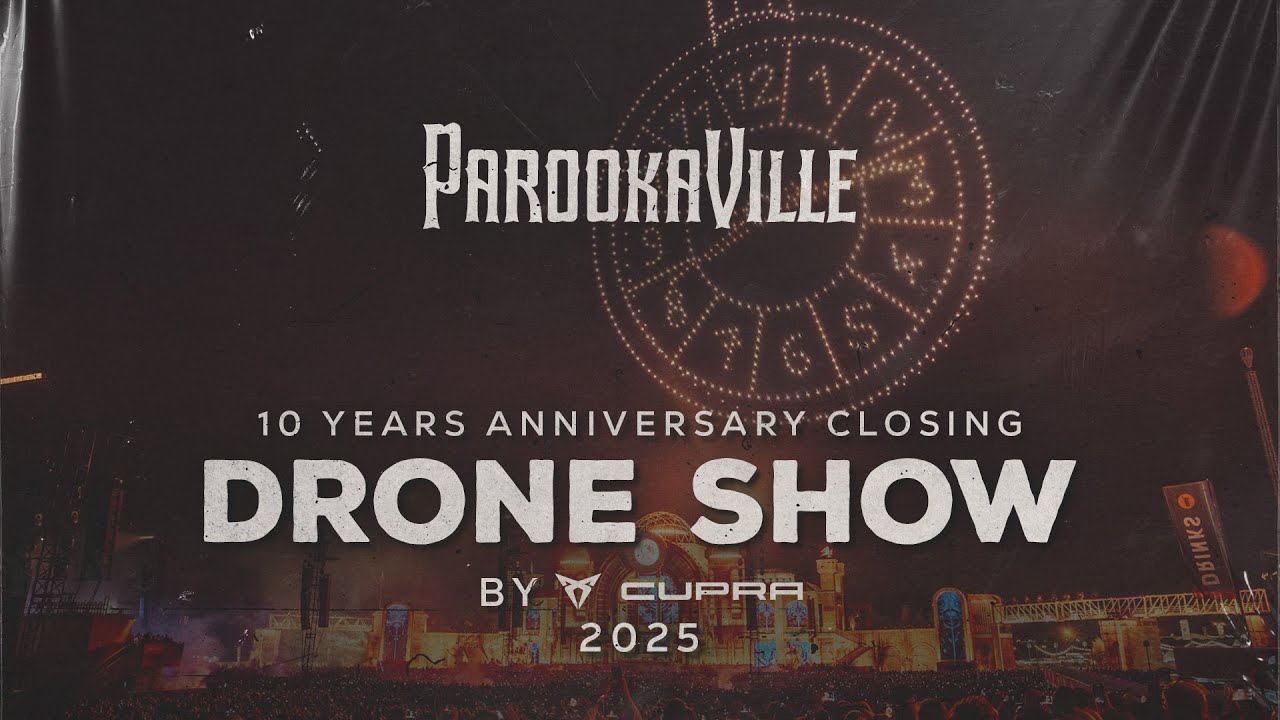 PAROOKAVILLE 2025 | 10 YEAR ANNIVERSARY CLOSING DRONE SHOW BY CUPRA