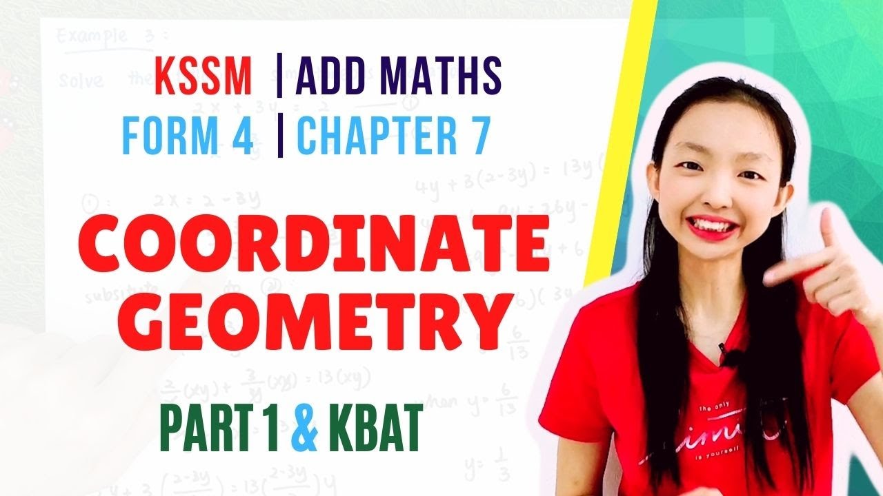 KSSM Form 4 Add Maths【Chapter 7 : Coordinate Geometry (Geometri Koordinat )】Part 1