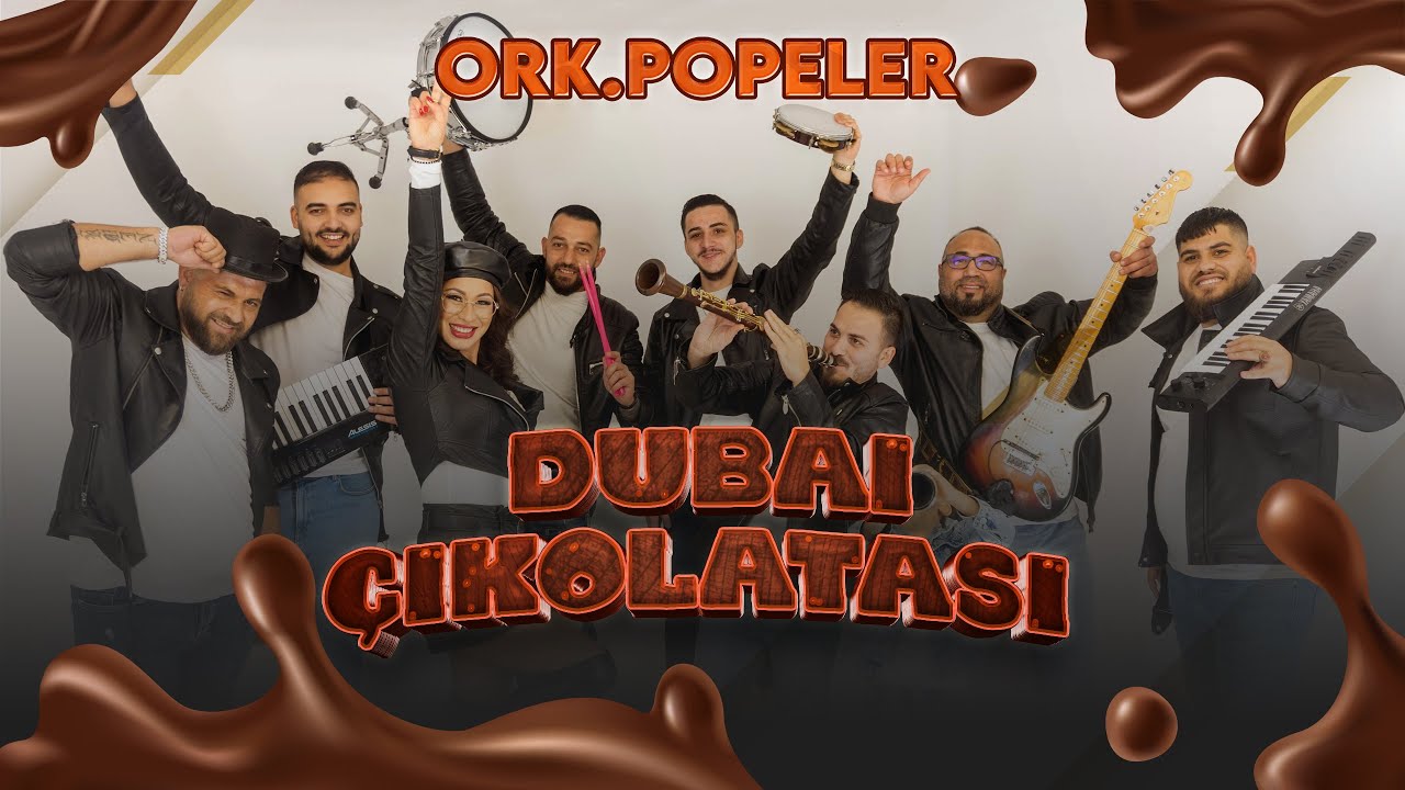 ORK. POPELER 2025 - DUBAI &Ccedil;IKOLATASI / ОРК. ПОПЕЛЕР - Дубайски Шоколад