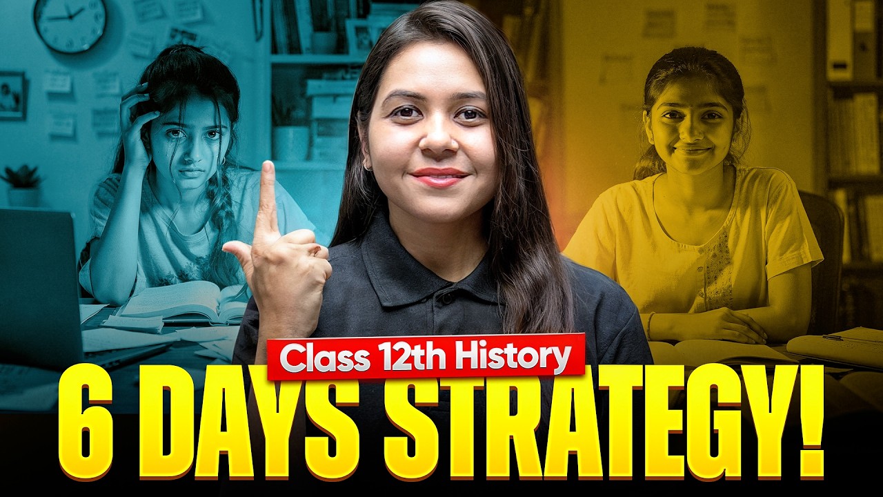 Class 12th History 6 Days Strategy 2026 🔥| Master Plan to Score Good Marks in CBSE Boards 2026