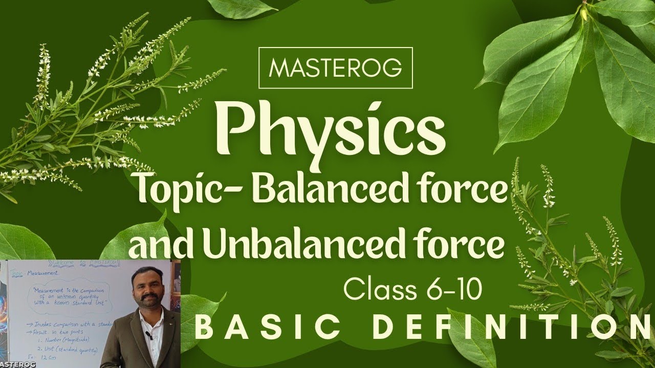Balanced and Unbalanced Forces | MASTEROG | Science Basics | Class 6&ndash;10|#science| #physics #MASTEROG