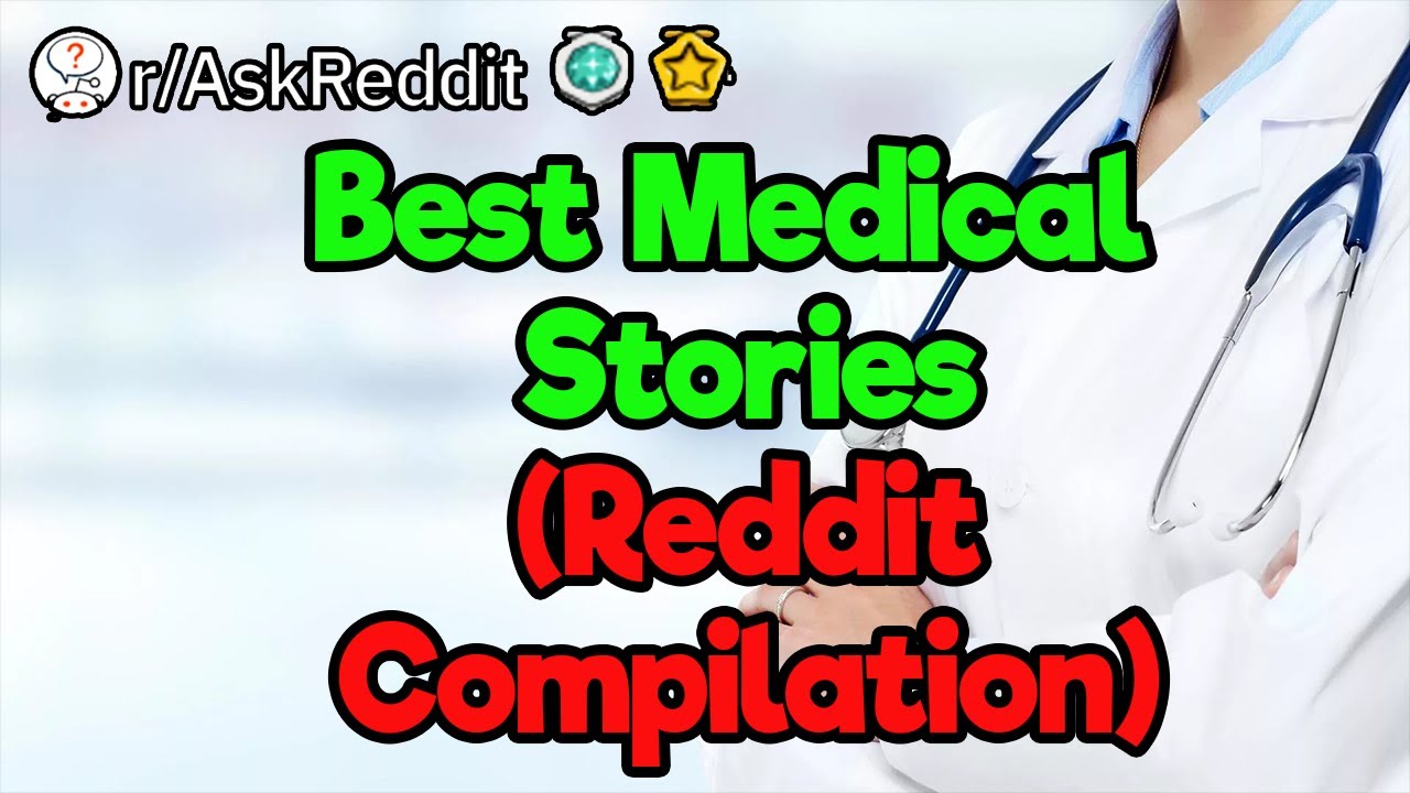 Best Medical Stories of Reddit (3-Hour Compilation)