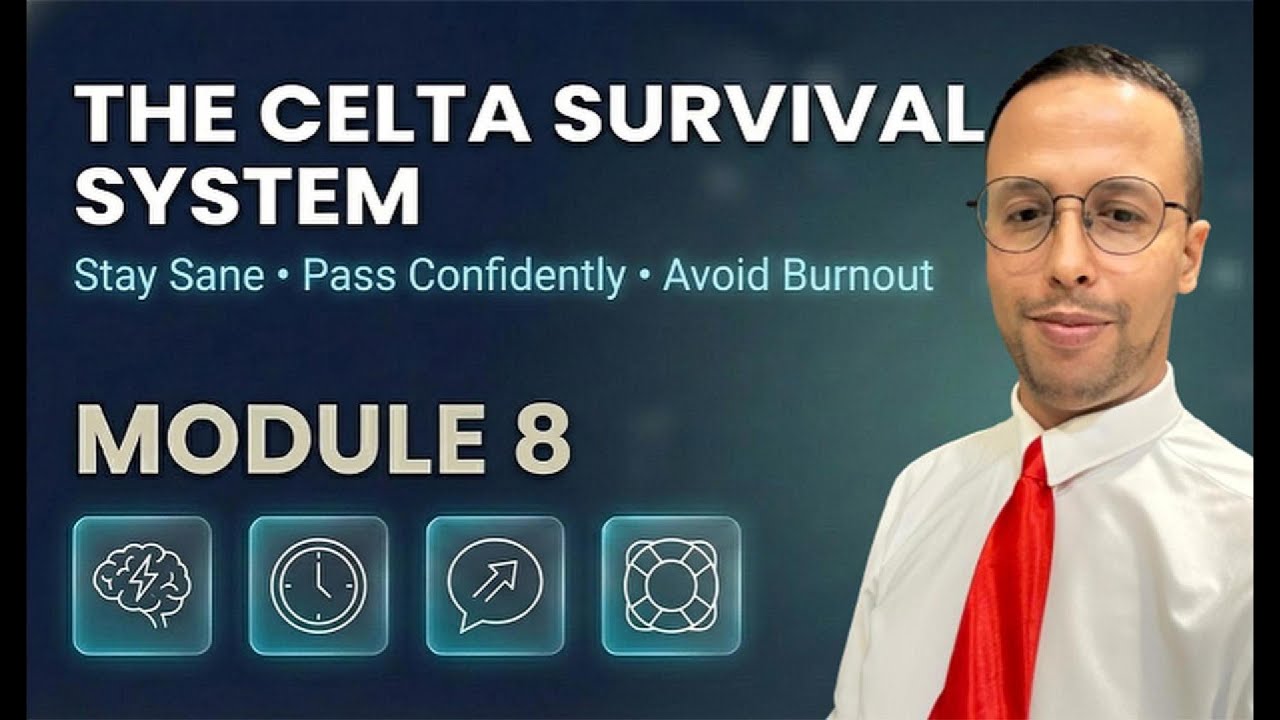 CELTA Survival Guide: How to Stay Sane & Get a Pass A | Module 8