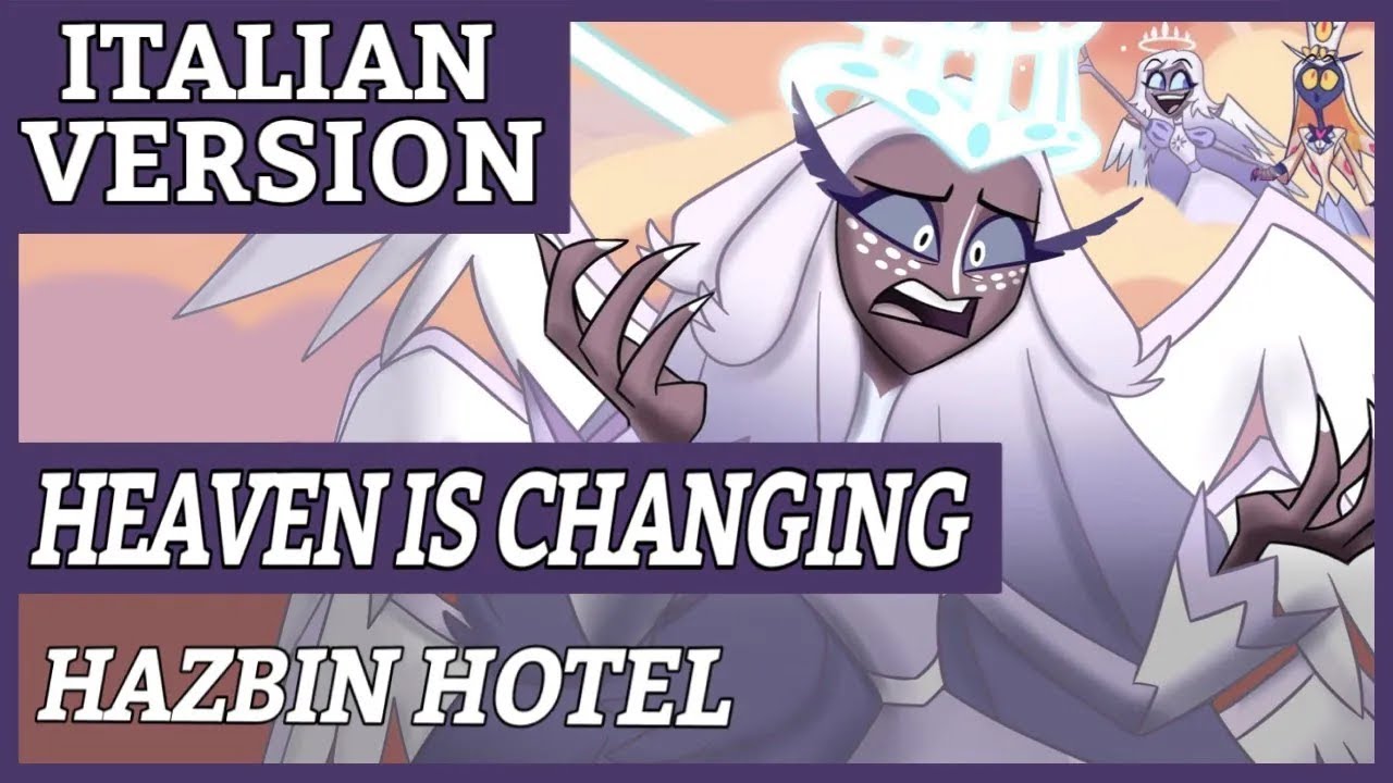 Heaven Is Changing【Hazbin Hotel Sera Song By @MilkyyMelodies】- Italian Version