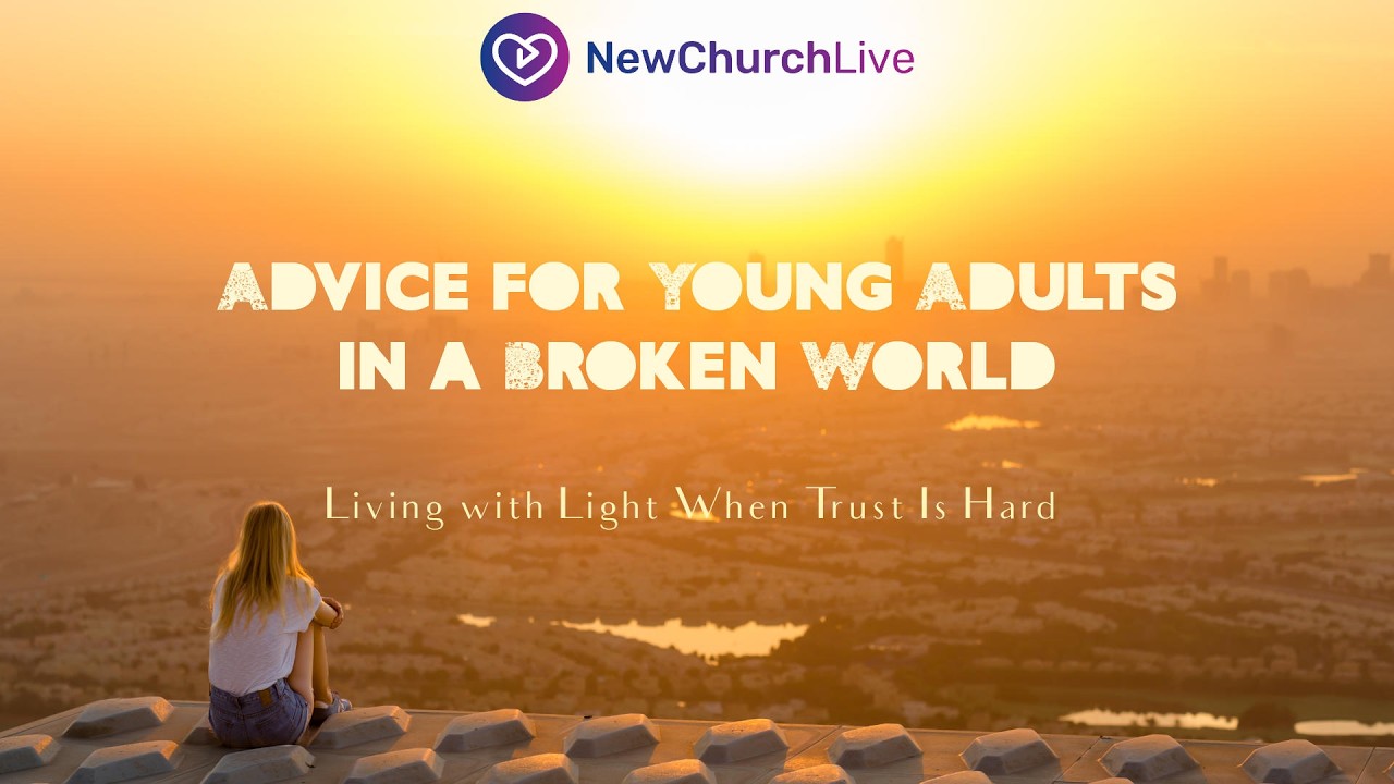 Living with Light When Trust Is Hard: Advice for Young Adults in a Broken World