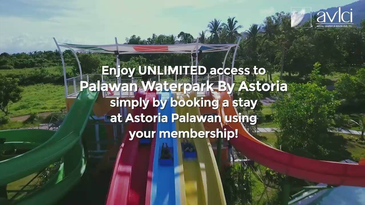 We have an AVLCI-exclusive promo for you to enjoy at Palawan Waterpark By Astoria!