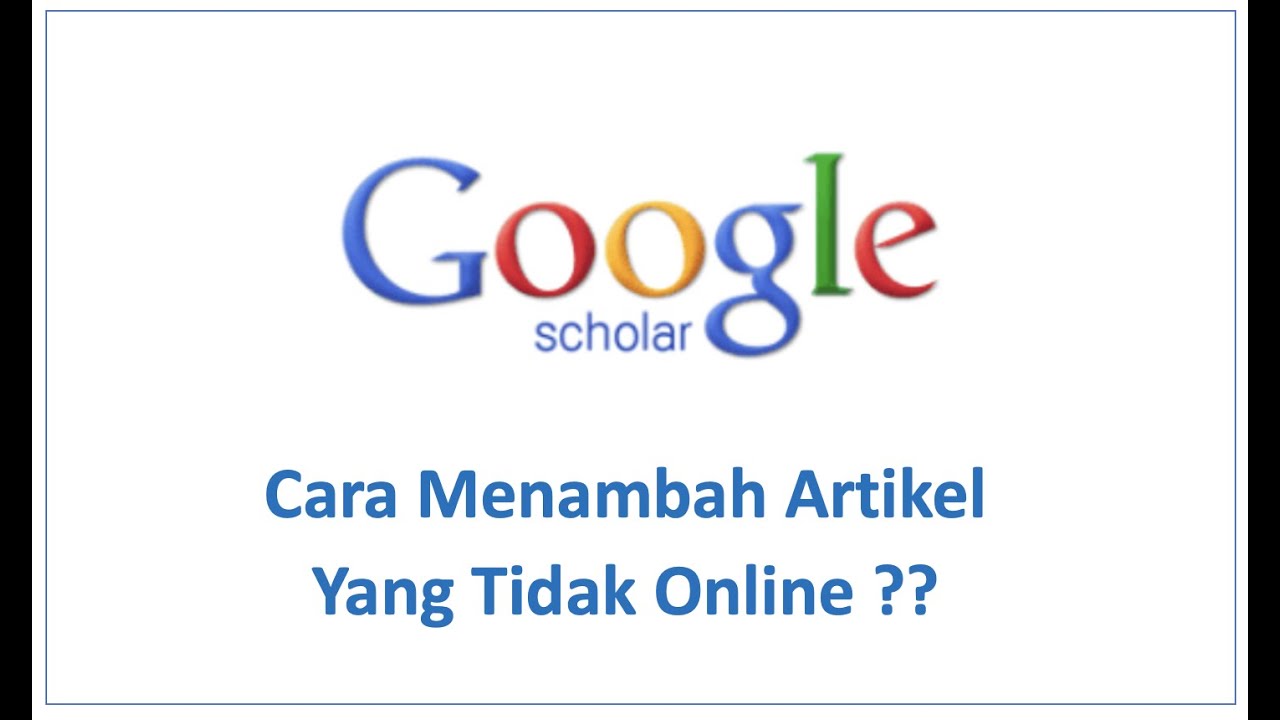 Tambah dan edit manual artikel google scholar untuk terbitan belum online part#4