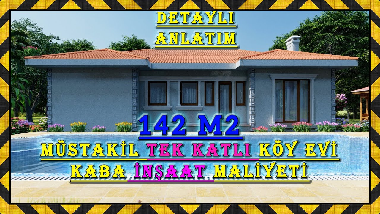 142 m2 MÜSTAKİL, TEK KATLI KÖY EVİ KABA İNŞAAT MALİYETİ #construction #engineering #villa #village