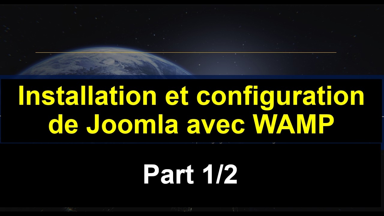 Installer Joomla comme un pro avec WAMP : Guide complet pas à pas | Part 01/02