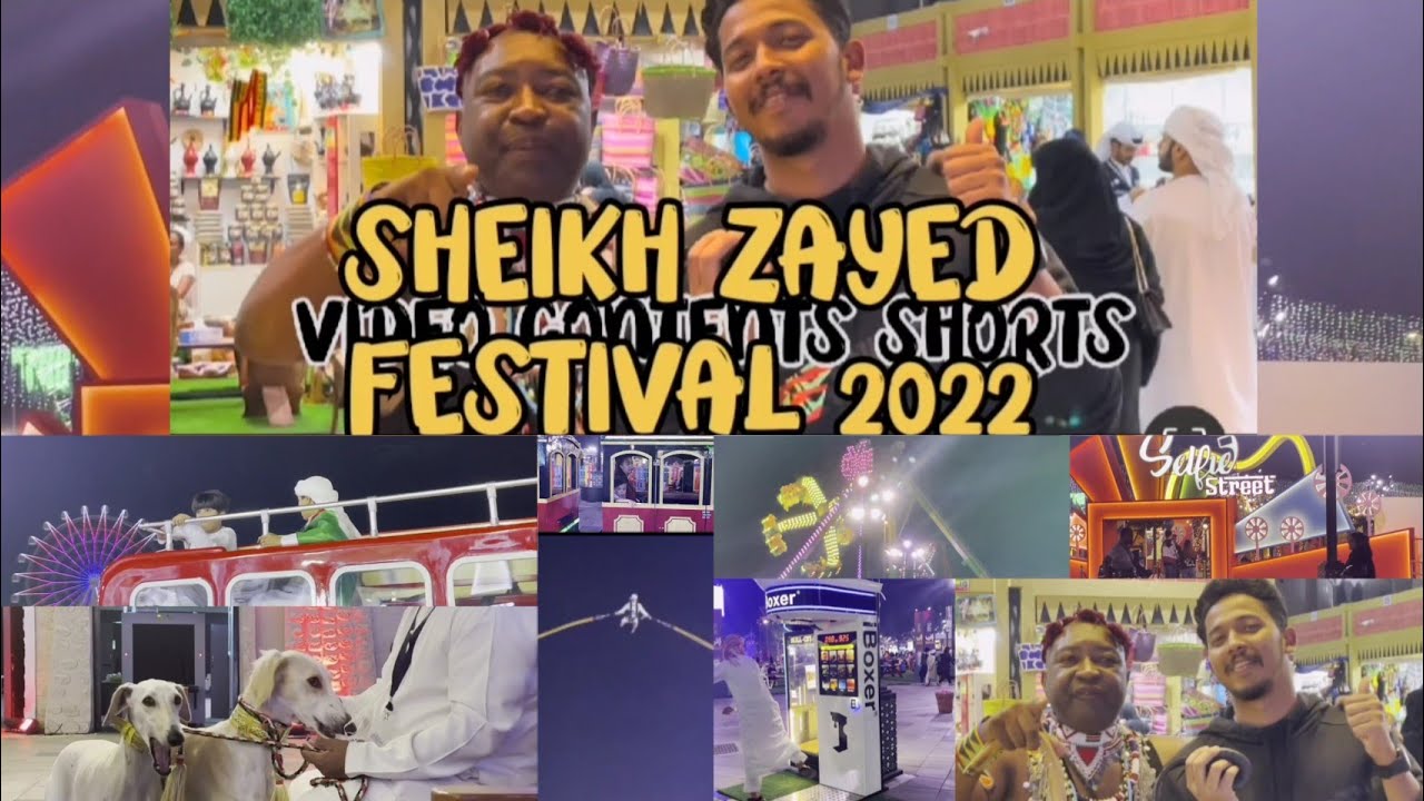 sheikh zayed festival 2022/uae, abudhabi tourist spots/#abudhabitourism expo2020. heritage event