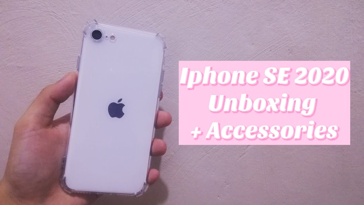 ✨IPhone SE 2020 Unboxing + Accessories | Philippines ✨