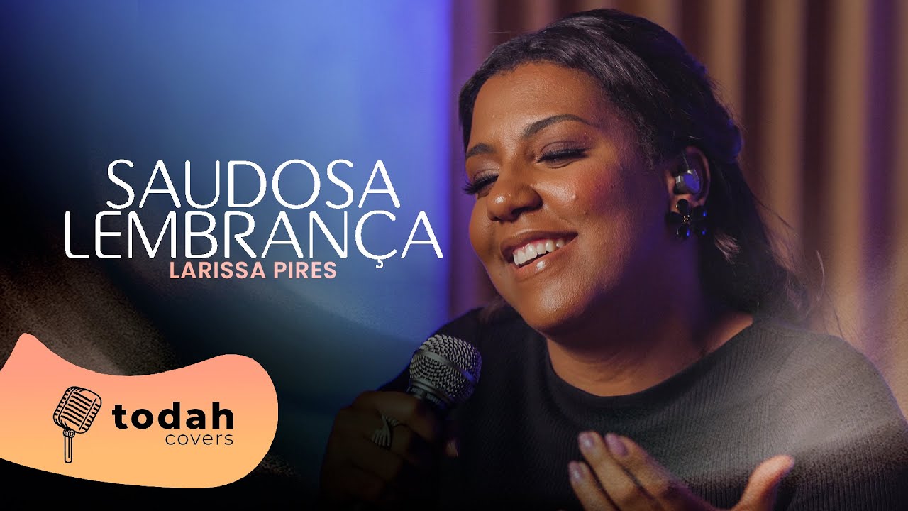 Larissa Pires | Saudosa Lembran&ccedil;a [Cover Harpa Crist&atilde;]