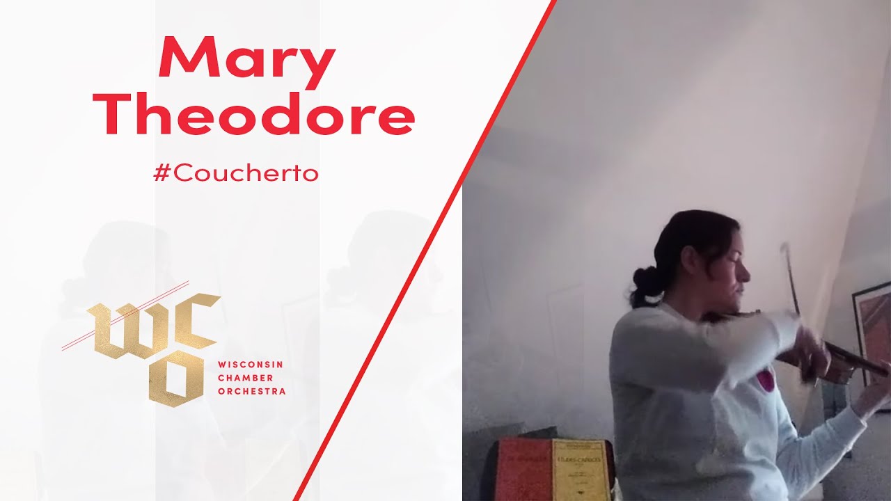 #Coucherto | Mary Theodore - Violin | Wisconsin Chamber Orchestra