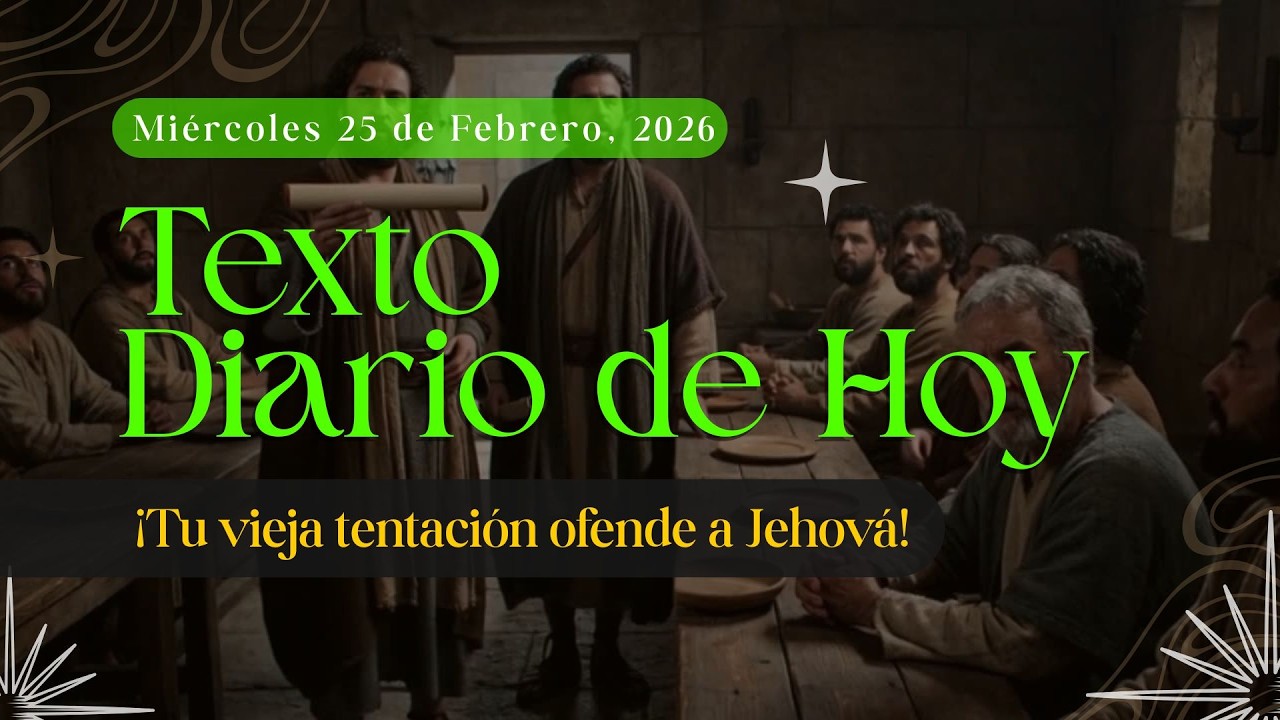 &iexcl;Jehov&aacute; NO perdona si juegas con el pecado! 🎲  | Texto Diario de Hoy Mi&eacute;rcoles 25 de Febrero 2026