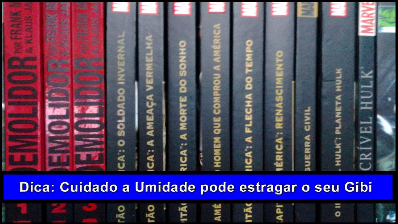 DICA:  CUIDADO A UMIDADE PODE ESTRAGAR O SEU GIBI