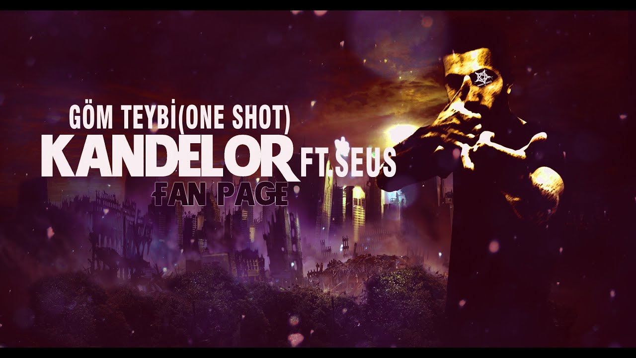 Seus ft Kandelor G&ouml;m Teybi (oneshot)