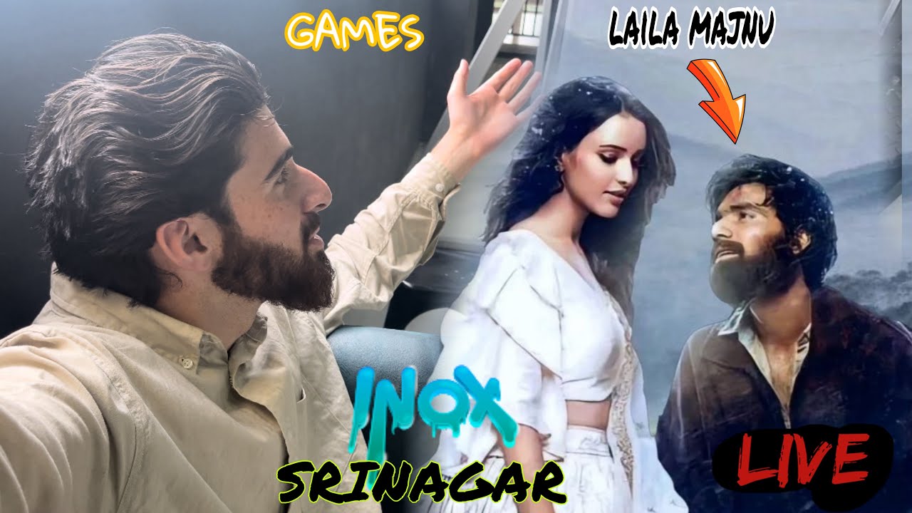 We went to watch a emotional movie #lailamajnu 🥲 | srinagar inox | kids games 😍😜