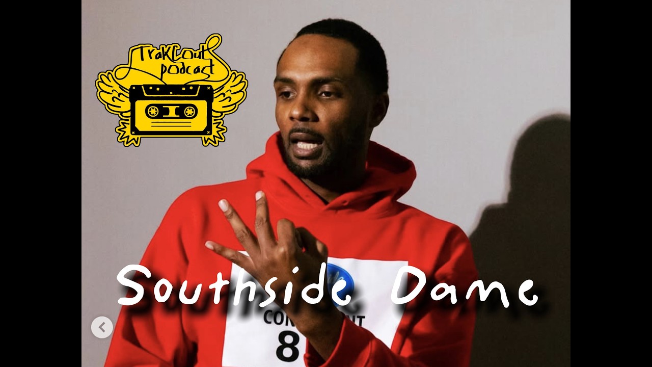 TraKCouts | Southside Dame