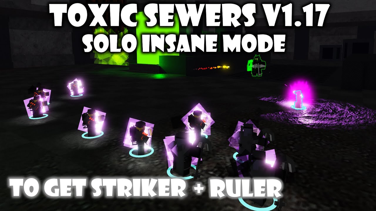 Toxic Sewers Solo Insane Mode V1.17/V1.18 | World Tower Defense