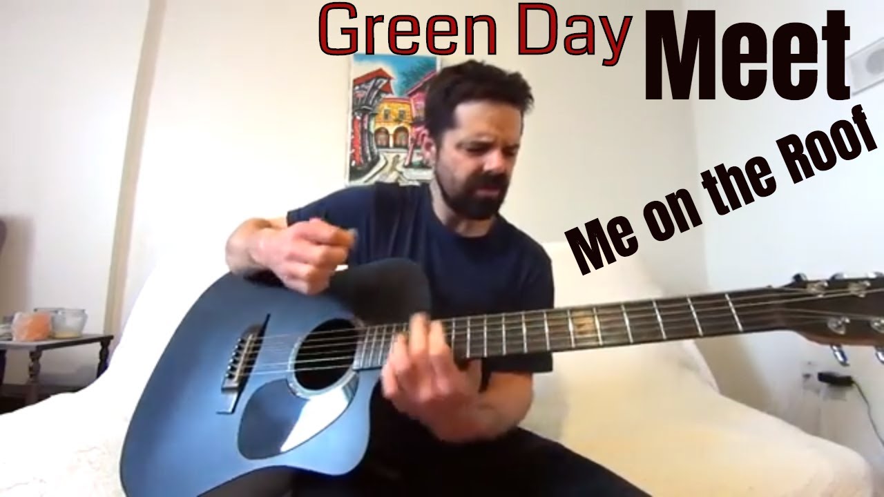 Meet Me on the Roof - Green Day [Acoustic Cover by Joel Goguen]