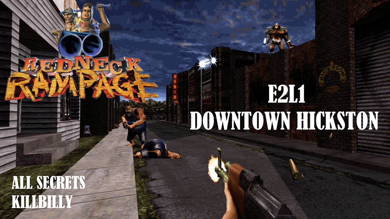 Redneck Rampage - E2L1: Downtown Hickton (All Secrets / Killbilly / RedNukem)