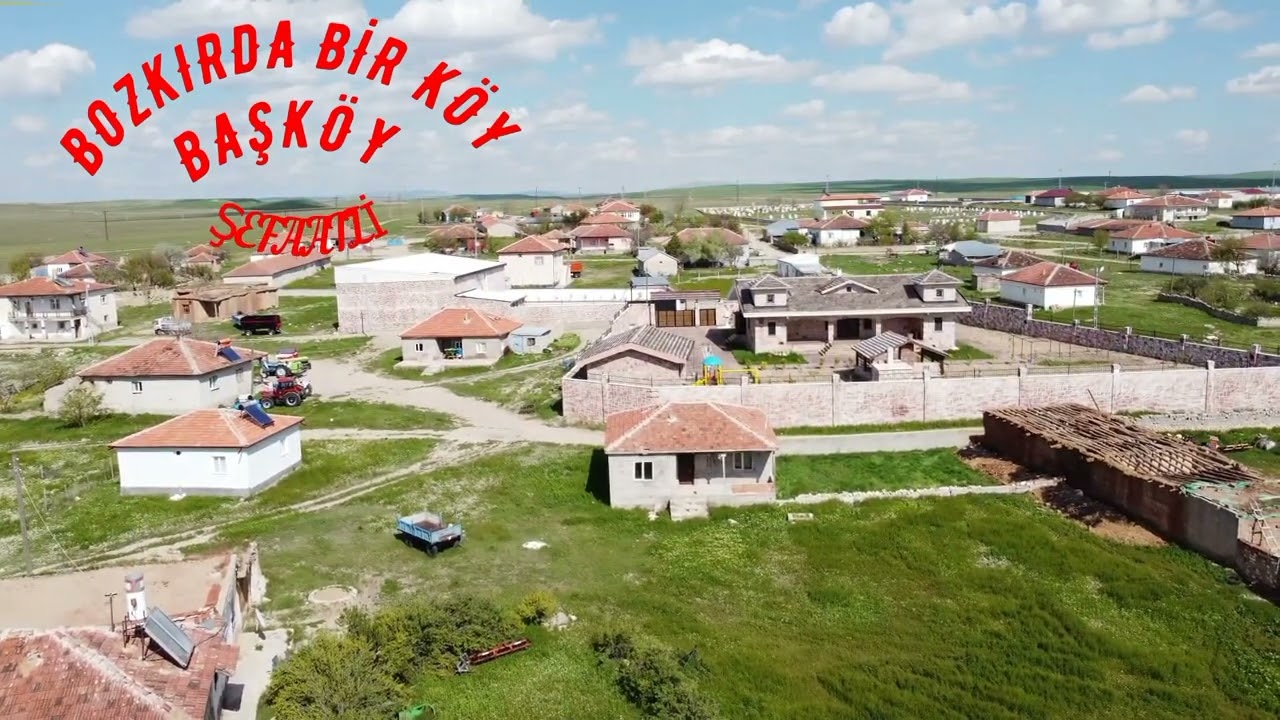 BOZKIRDA BİR KÖY BAŞKÖY
