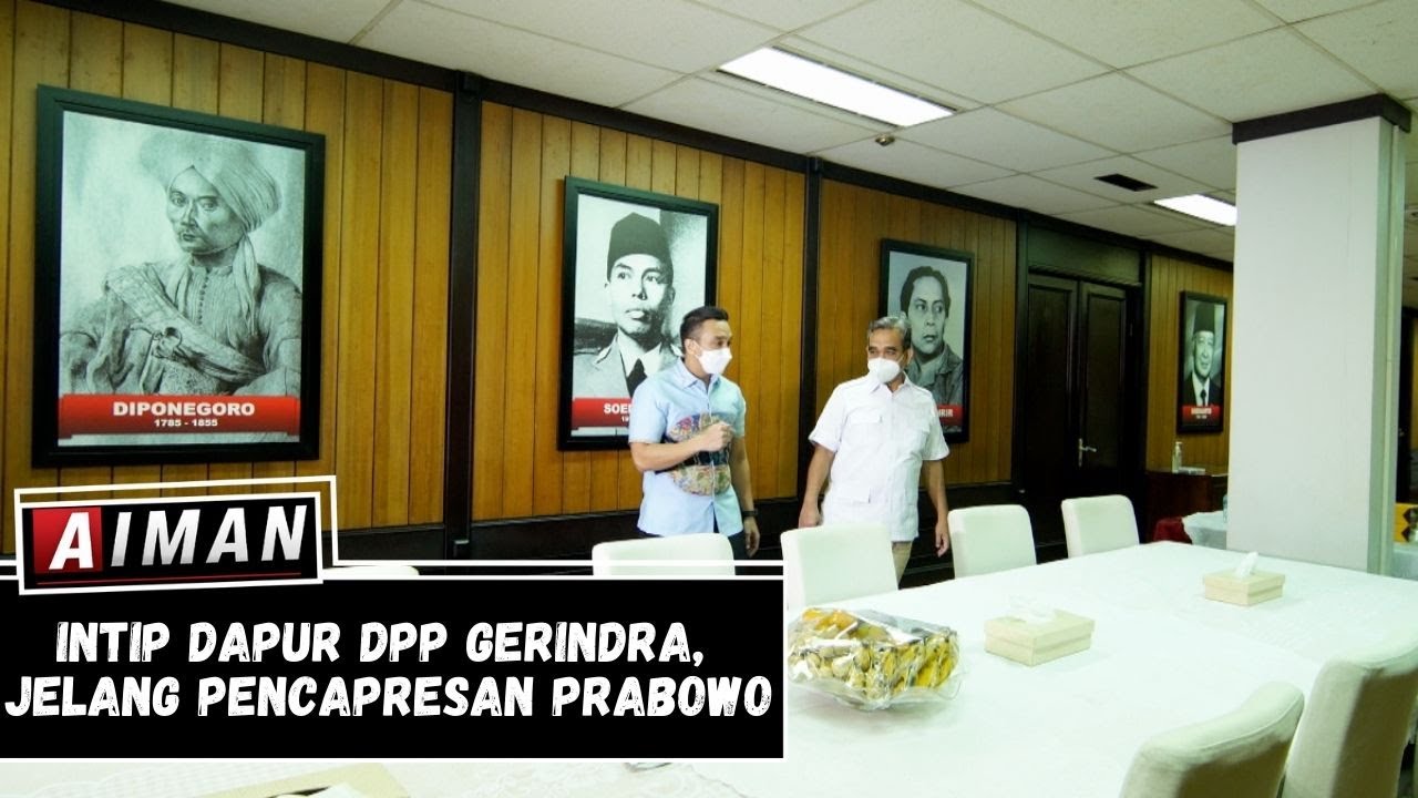 Intip Dapur DPP Gerindra, Jelang Pencapresan Prabowo (1) - AIMAN