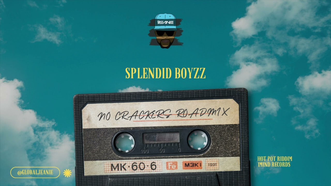 SPLENDID BOYZZ - CRACKERS (DJ JEANIE ROADMIX)