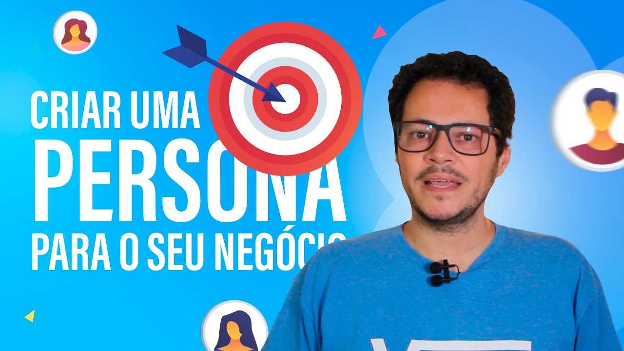 Passo a passo para criar uma persona para o seu negócio
