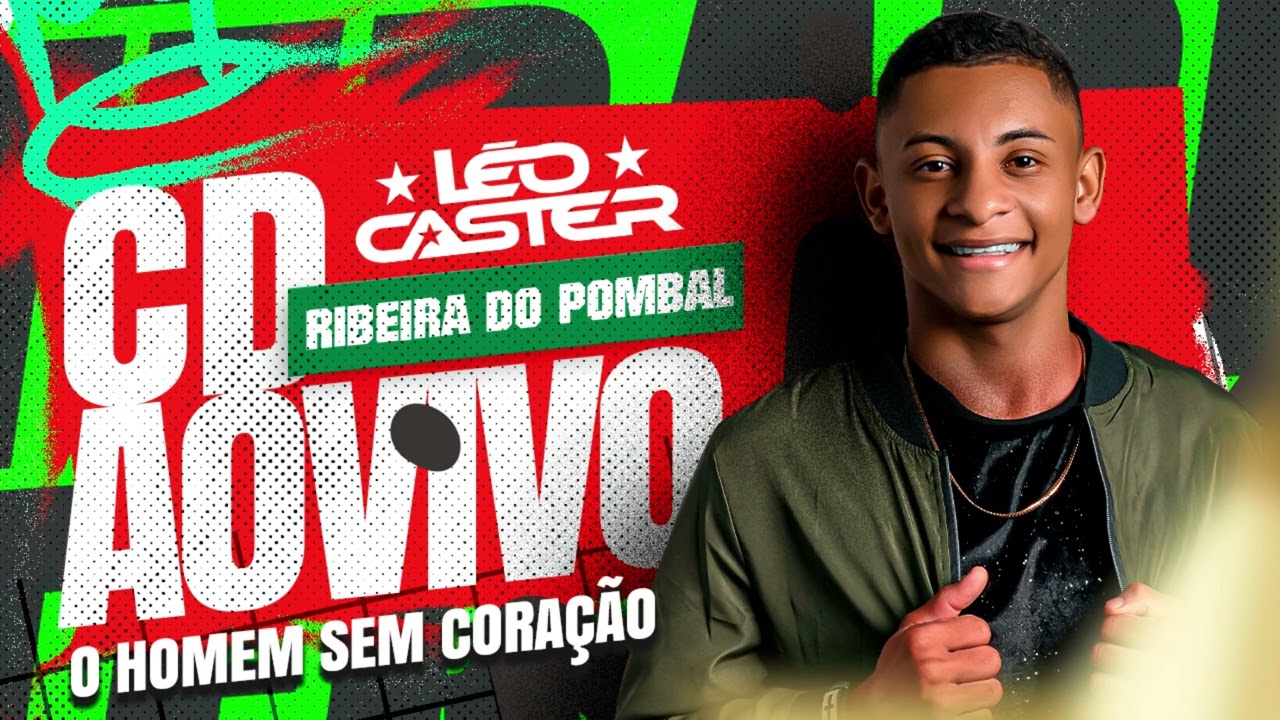 Léo Caster - Ao Vivo Em Ribeira do Pombal