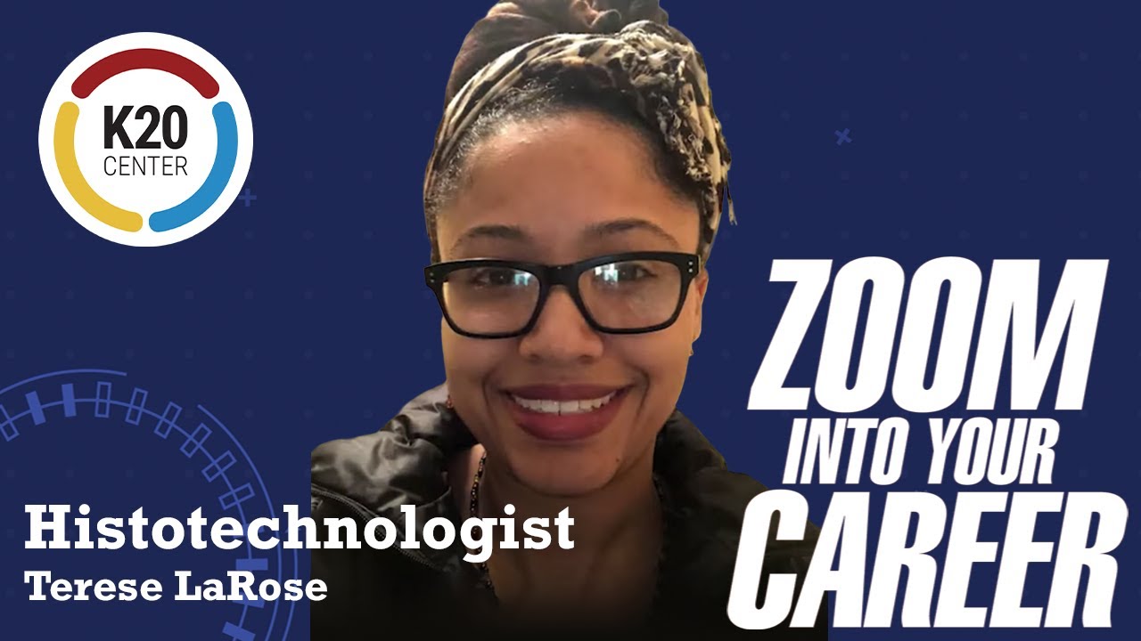 Histotechnologist - Terese LaRose - Zoom Into Your Career