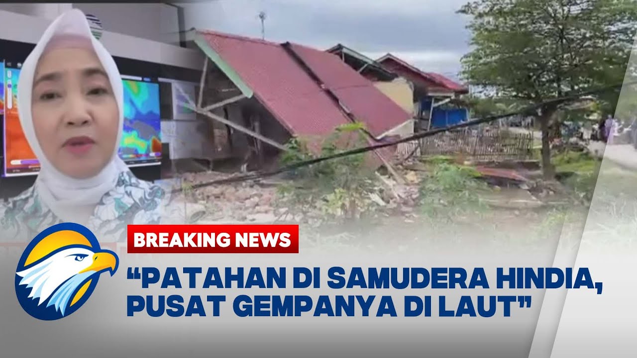 BREAKING NEWS - BMKG Beberkan Penyebab Gempa di Bengkulu
