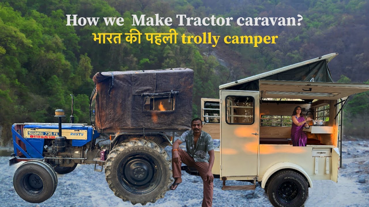 तैयार हो गई हमारी Caravan | First Tractor Trolly Camper In INDIA | How to make Camper van